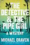 [John Darvelle Mystery 01] • The Detective & The Pipe Girl